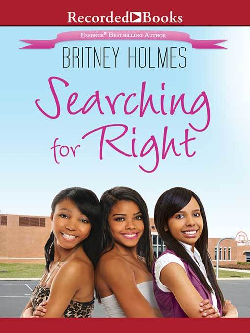 Title details for Searching for Right by Brittney Holmes - Wait list